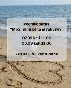 Veebikoolitus - Miks mu keha ei rahune?